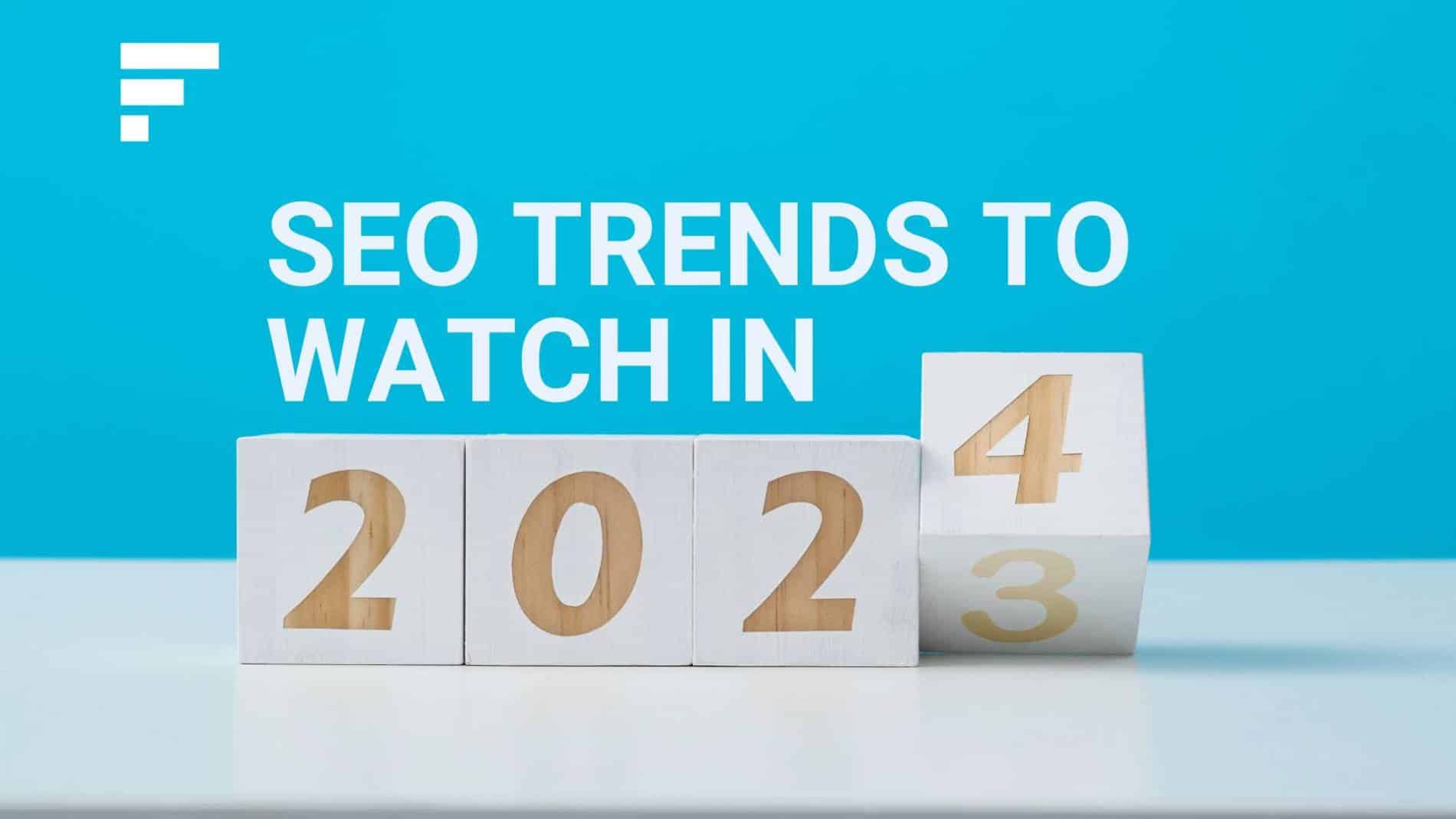 SEO Trends to Watch in 2024 by FourFront